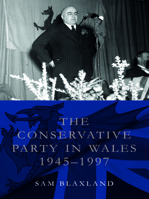 cover image of The Conservative Party in Wales, 1945-1997